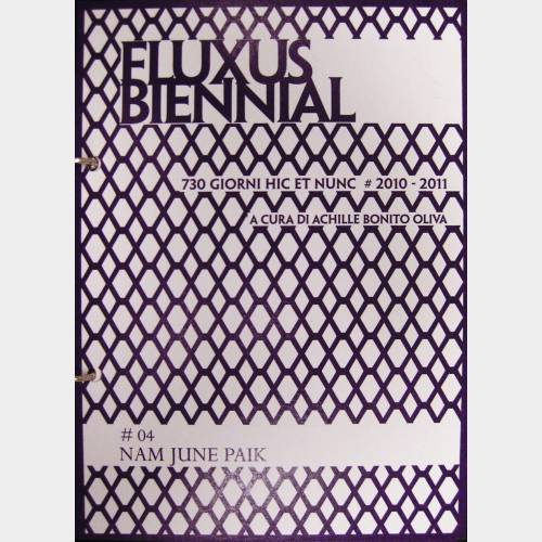 Fluxus Biennial. 730 giorni hic et nunc # 04 Nam June Paik
