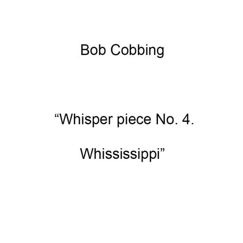 Whisper piece No. 4. Whississippi