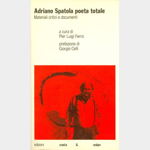 Adriano Spatola poeta totale