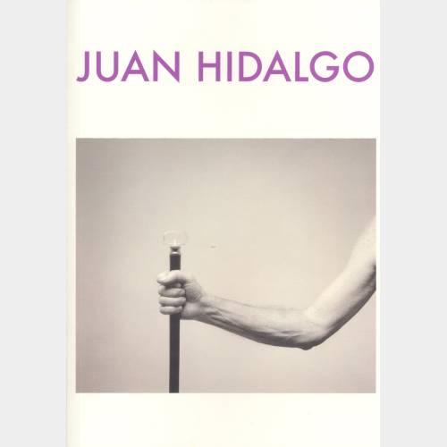 Juan Hidalgo. Acciones fotográficas y objetos