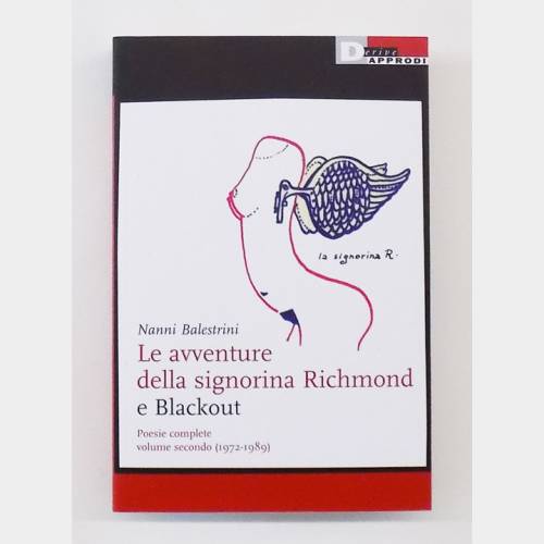Le avventure della signorina Richmond e Blackout. Poesie complete volume secondo (1972-1989)