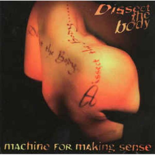 Machine for making sense - Dissect The Body