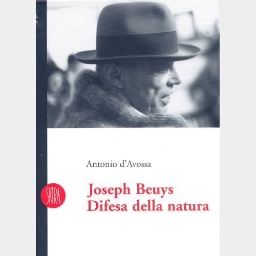 Joseph Beuys. Difesa della natura