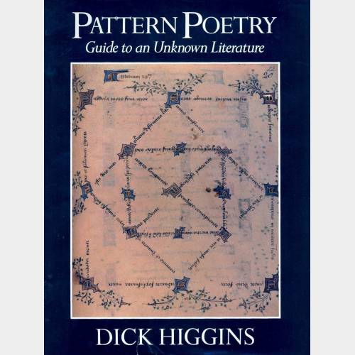 Pattern Poetry. Guide to an Unknown Literature