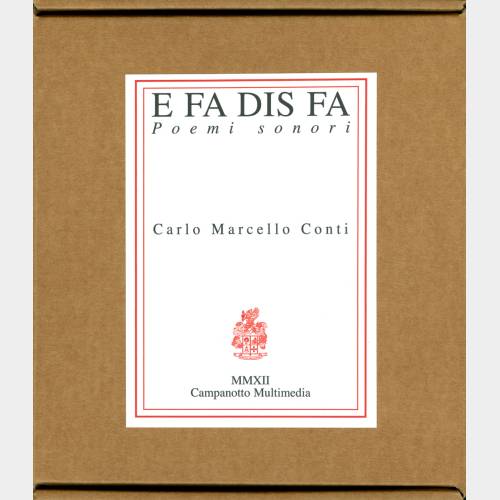 E fa dis fa. Poemi sonori di Carlo Marcello Conti 1979-2005
