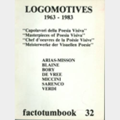 Logomotives 1963-1983. Capolavori della Poesia Visiva