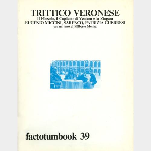 Trittico veronese. Il Filosofo, il Capitano di Ventura e la Zingara