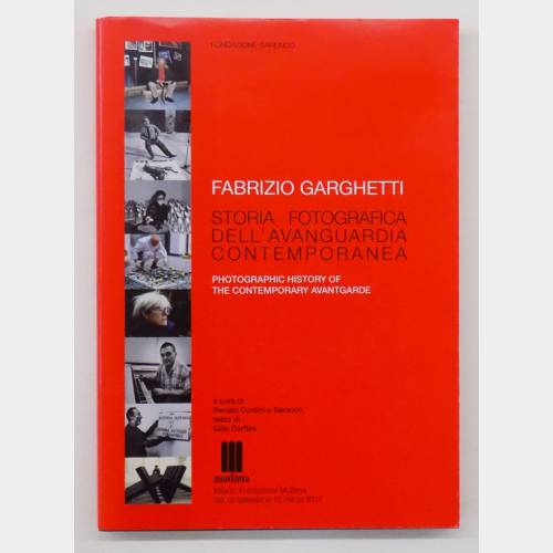 Fabrizio Garghetti. Storia fotografica dell'avanguardia contemporanea