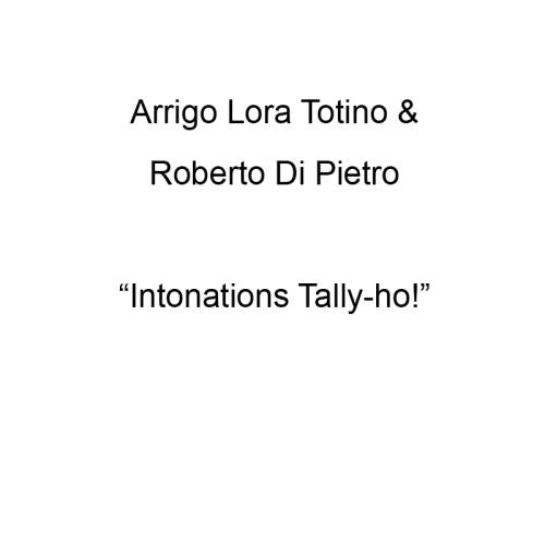 Intonations Tally-ho!