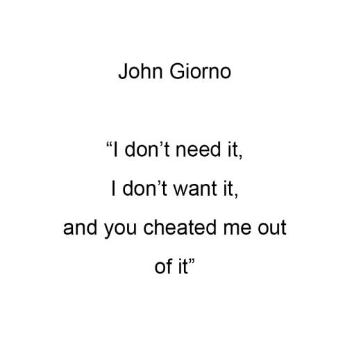 I don't need it, I don't want it, and you cheated me out of it 