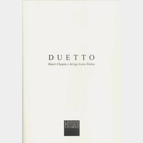 Duetto. Henri Chopin e Arrigo Lora-Totino