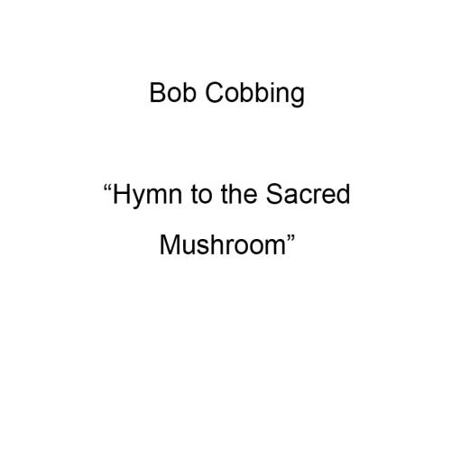 Hymn to the Sacred Mushroom