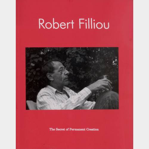 Robert Filliou: The secret of permanent Creation