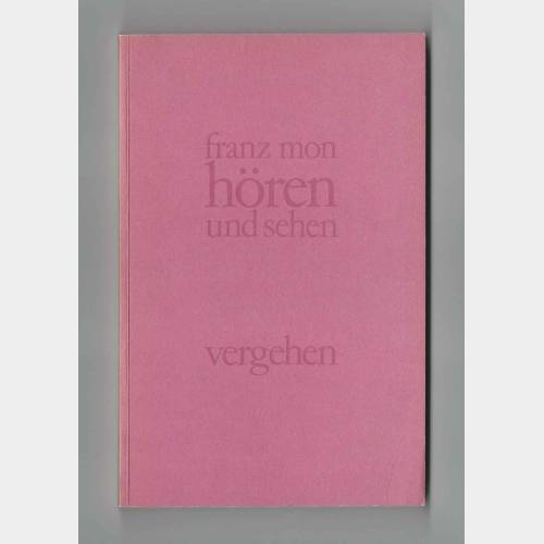 hören und sehen vergehen