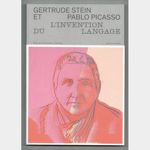 Gertrude Stein et Pablo Picasso. L'invention du language
