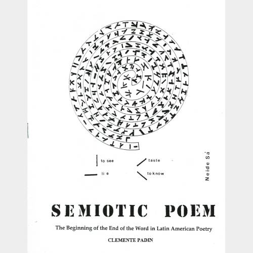 Semiotic poem. The Beginning of the End of the Word in Latin American Poetry