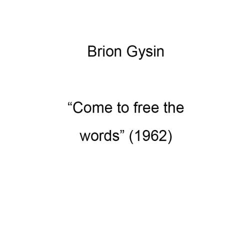 Come to free the words