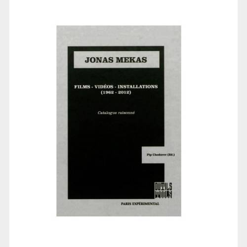 Jonas Mekas. Films, vidéos, installations (1962-2012)