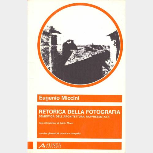 Retorica della fotografia. Semiotica dell'architettura rappresentata