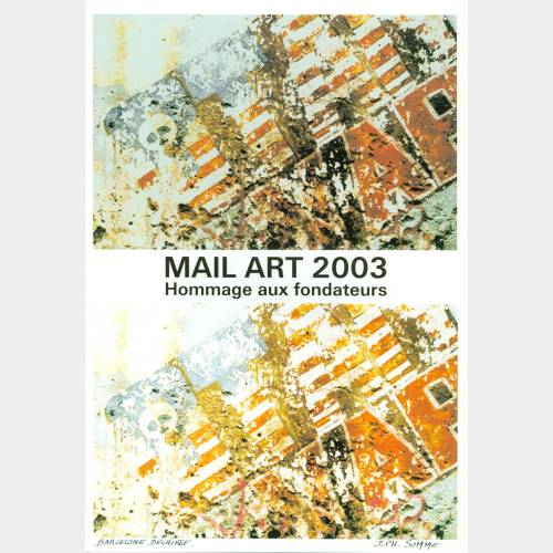 Mail Art 2003. Hommage aux fondateurs