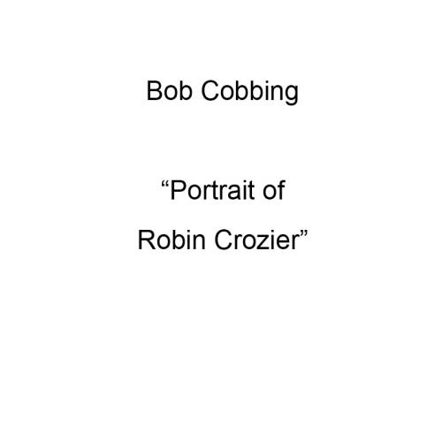 Portrait of Robin Crozier 