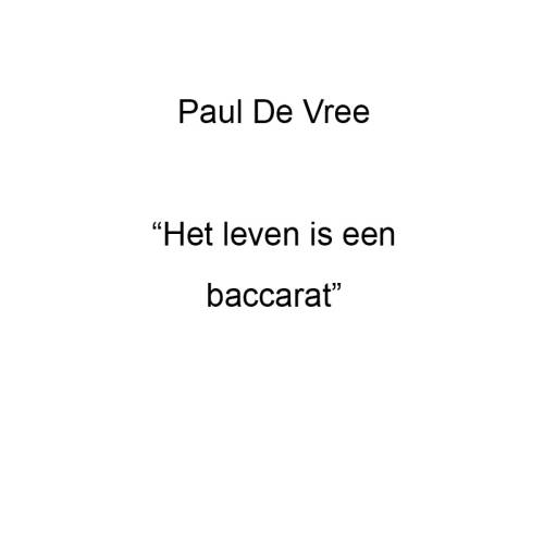 Het leven is een baccarat