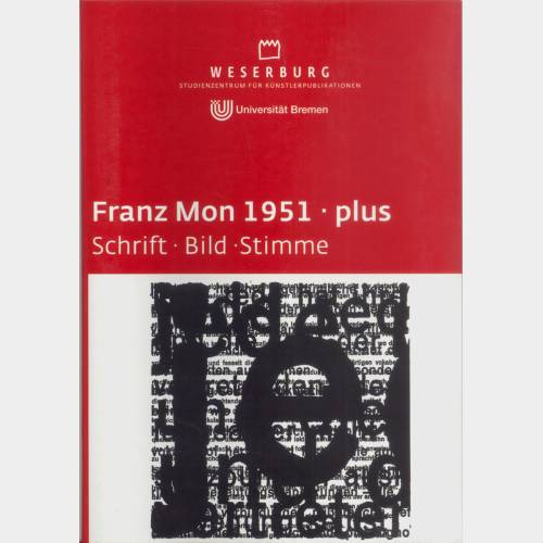 Franz Mon 1951 - Plus. Schrift. Bild. Stimme
