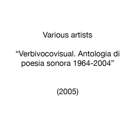 Verbivocovisual. Antologia di poesia sonora 1964-2004