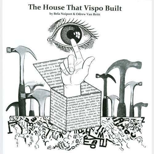 The House That Vispo Built