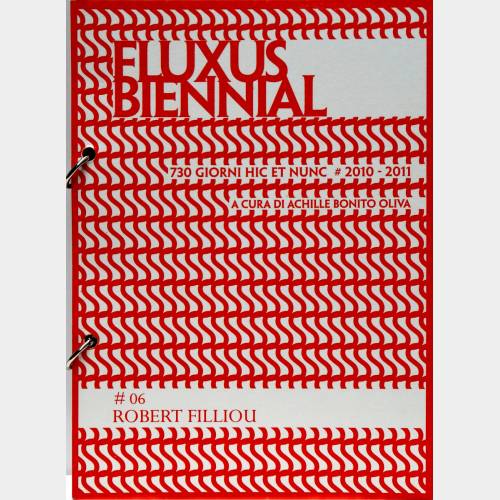 Fluxus Biennial. 730 giorni hic et nunc # 06 Robert Filliou