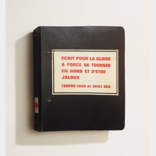 Ecrit pour la gloire à force de tourner en rond et d'être jaloux (entre 1960 et 1970)