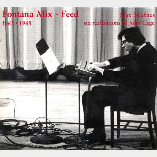 Fontana Mix - Feed (1965-1968)