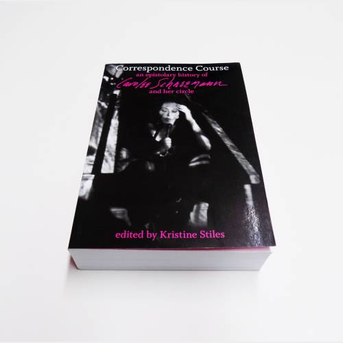 Correspondence Course. An Epistolary History of Carolee Schneemann and her circle