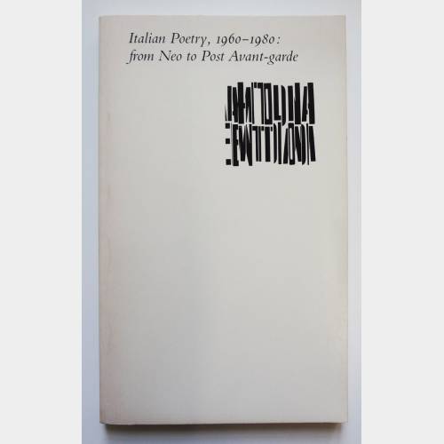 Italian Poetry, 1960-1980: from Neo to Post Avant-garde