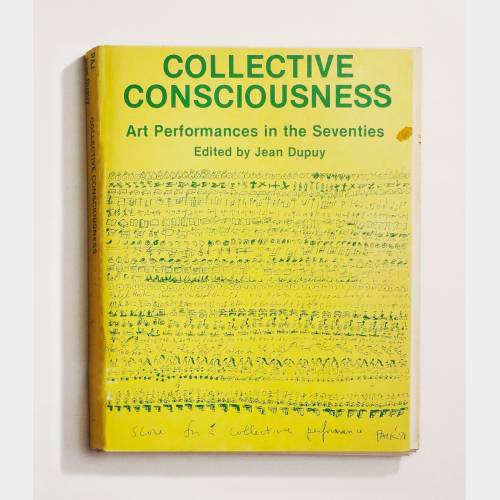 Collective Consciousness. Art Performances in the Seventies