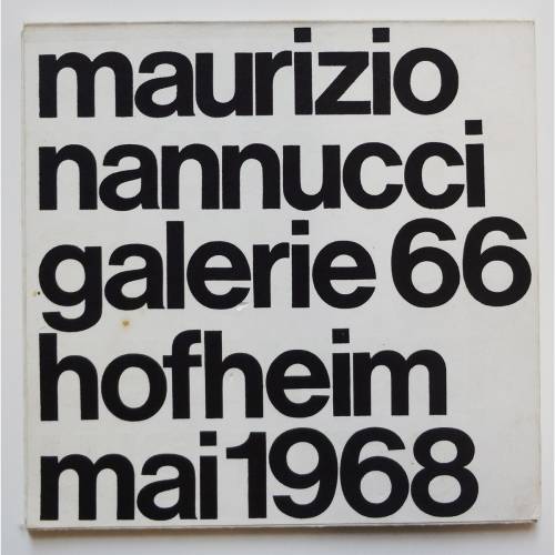 Maurizio Nannucci Galerie 66 Hofheim Mai 1968