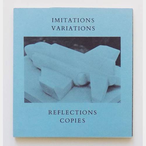 Imitations, Variations, Reflections, Copies