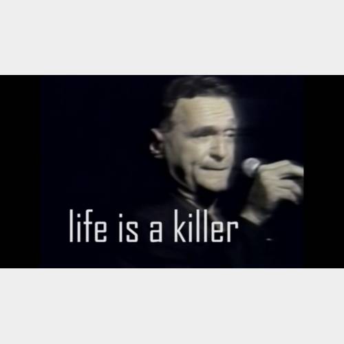 Life is a killer