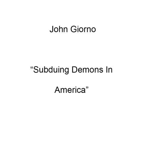 Subduing Demons In America