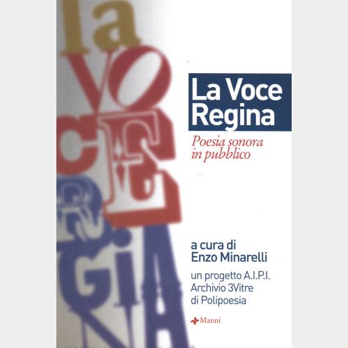 La voce regina. Poesia sonora in pubblico