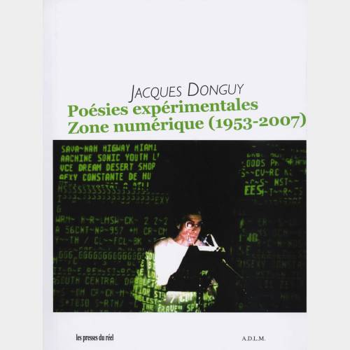 Poésies expérimentales. Zone numérique (1953-2007)
