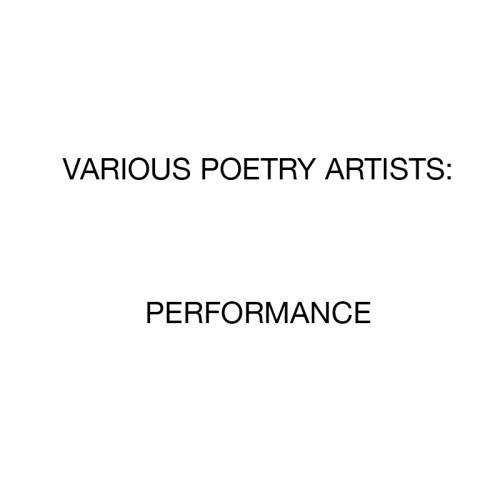 Various Poetry Artists: Performance