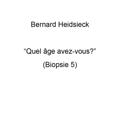 Biopsie 5: Quel âge avez-vous? 