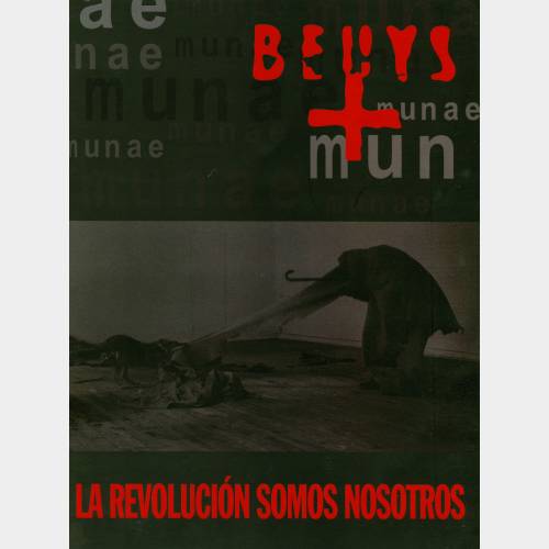 Joseph Beuys. La revolución somos nosotros