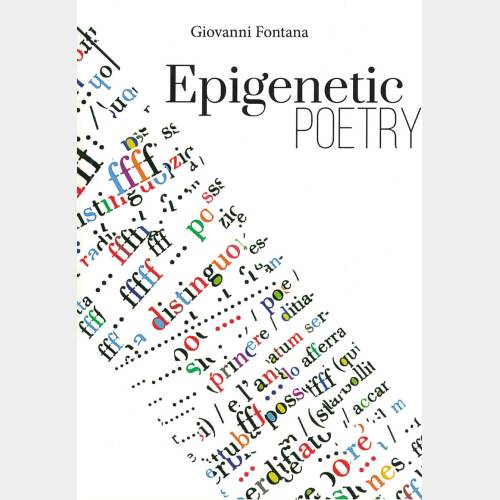 Giovanni Fontana. Epigenetic Poetry