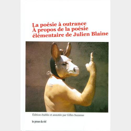 La poésie à outrance. A propos de la poésie élémentaire de Julien Blaine