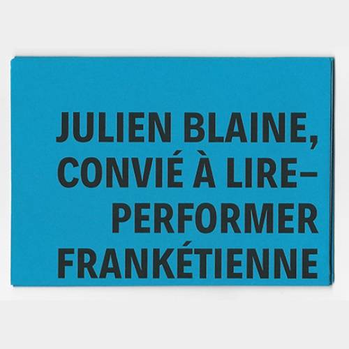 Julien Blaine, convié a lire, performer frankétienne