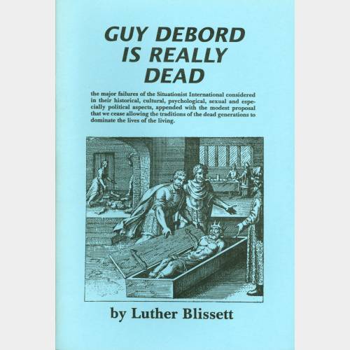 Guy Debord is really dead