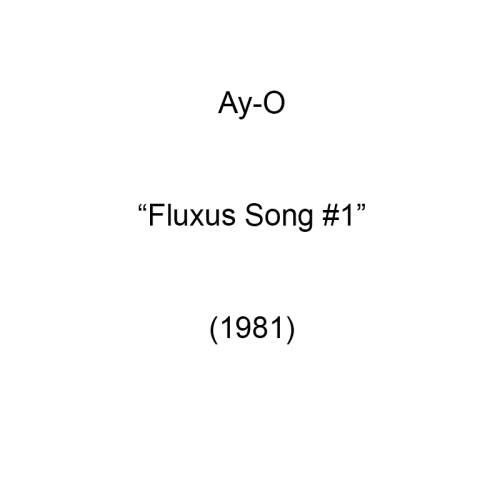 Fluxus Song #1 (1981)