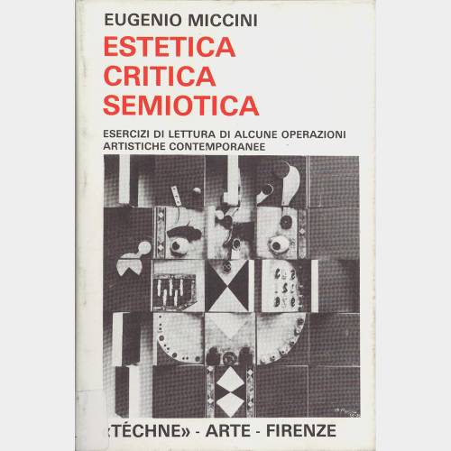 Estetica. Critica. Semiotica. Esercizi di lettura di alcune operazioni artistiche contemporanee